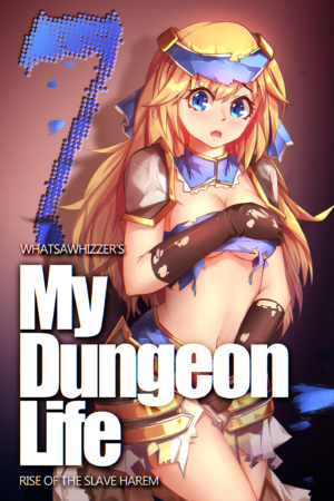 My Dungeon Life : Rise of the Slave Harem – Volume 7