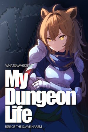 My Dungeon Life : Rise of the Slave Harem – Volume 17